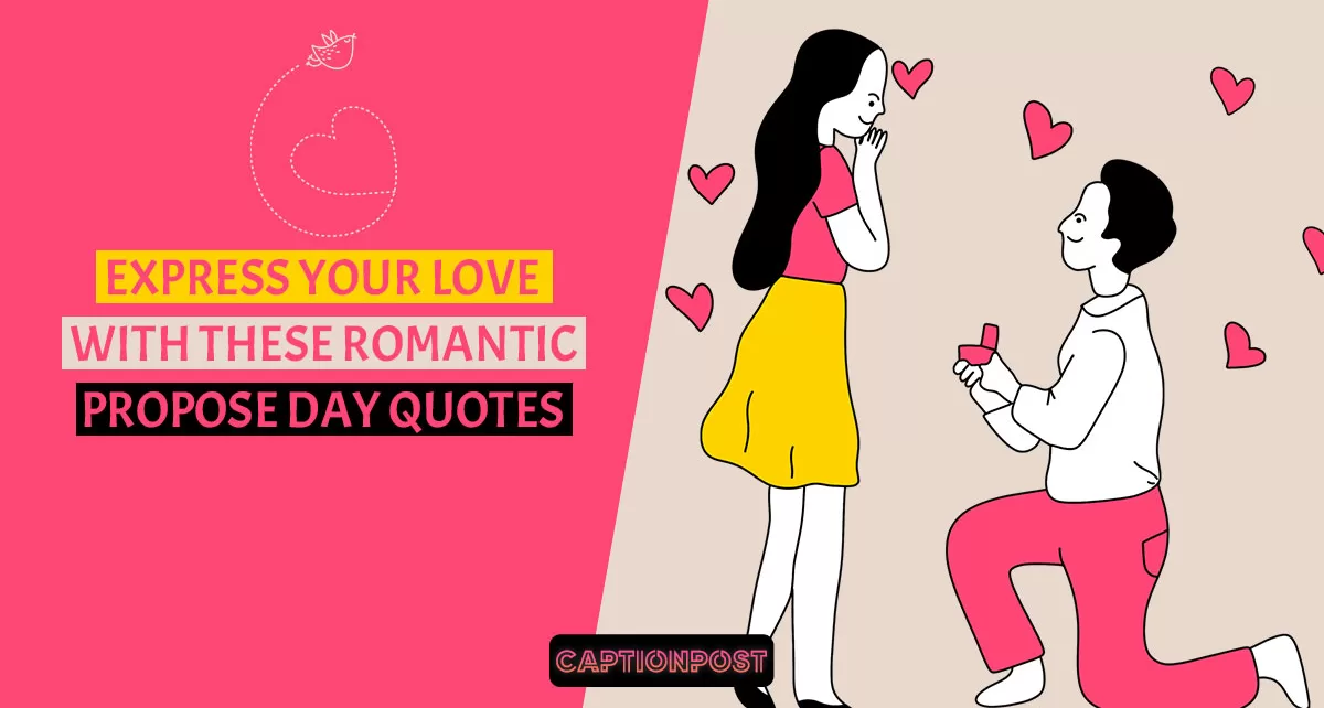 Express Your Love with These Romantic Propose Day Quotes