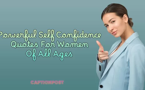 Powerful Self Confidence Quotes For Women Of All Ages