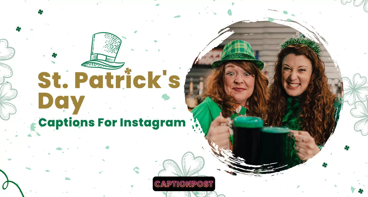 St. Patrick's Day Festival Caption for Instagram