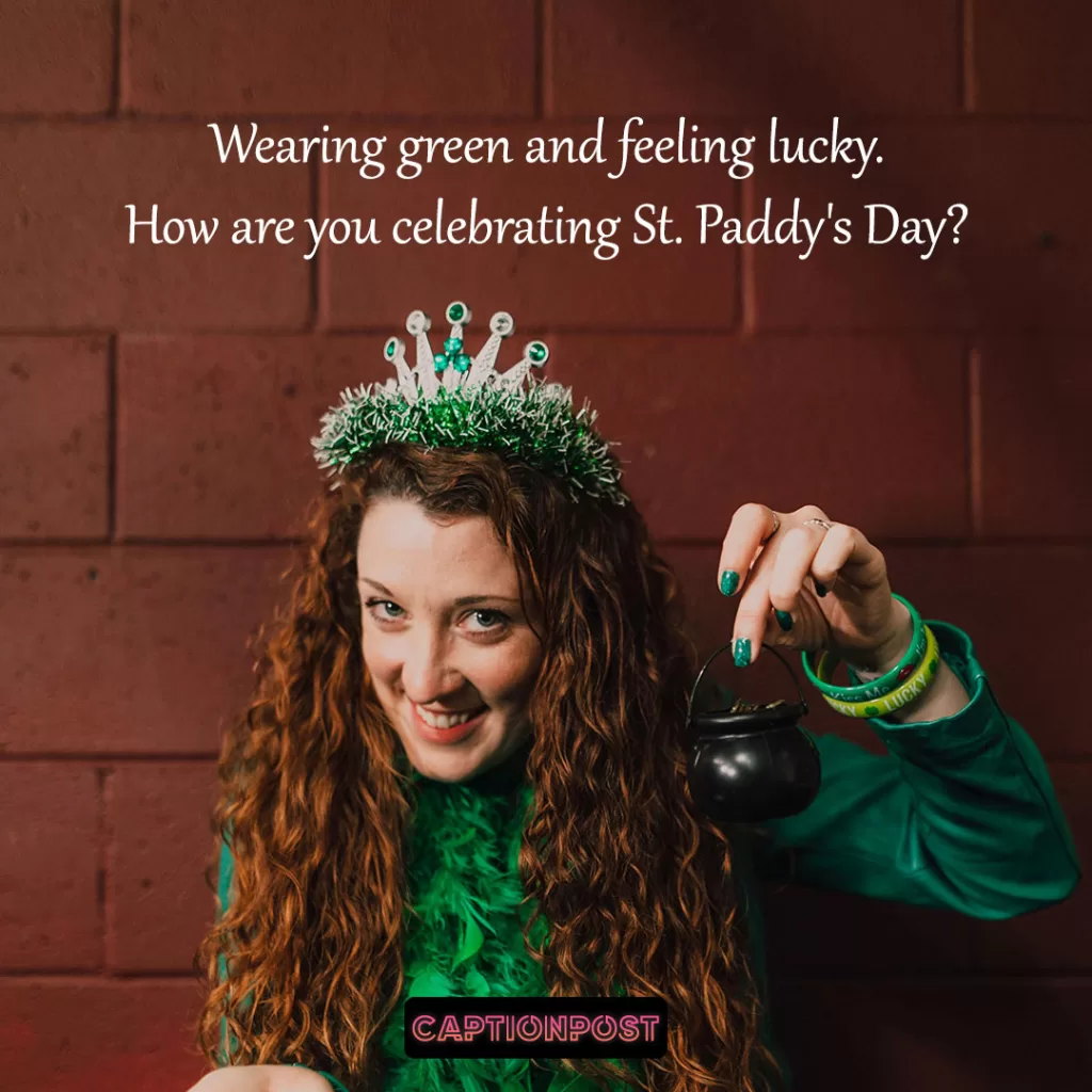 Inspiring St. Patrick's Day Captions For Instagram