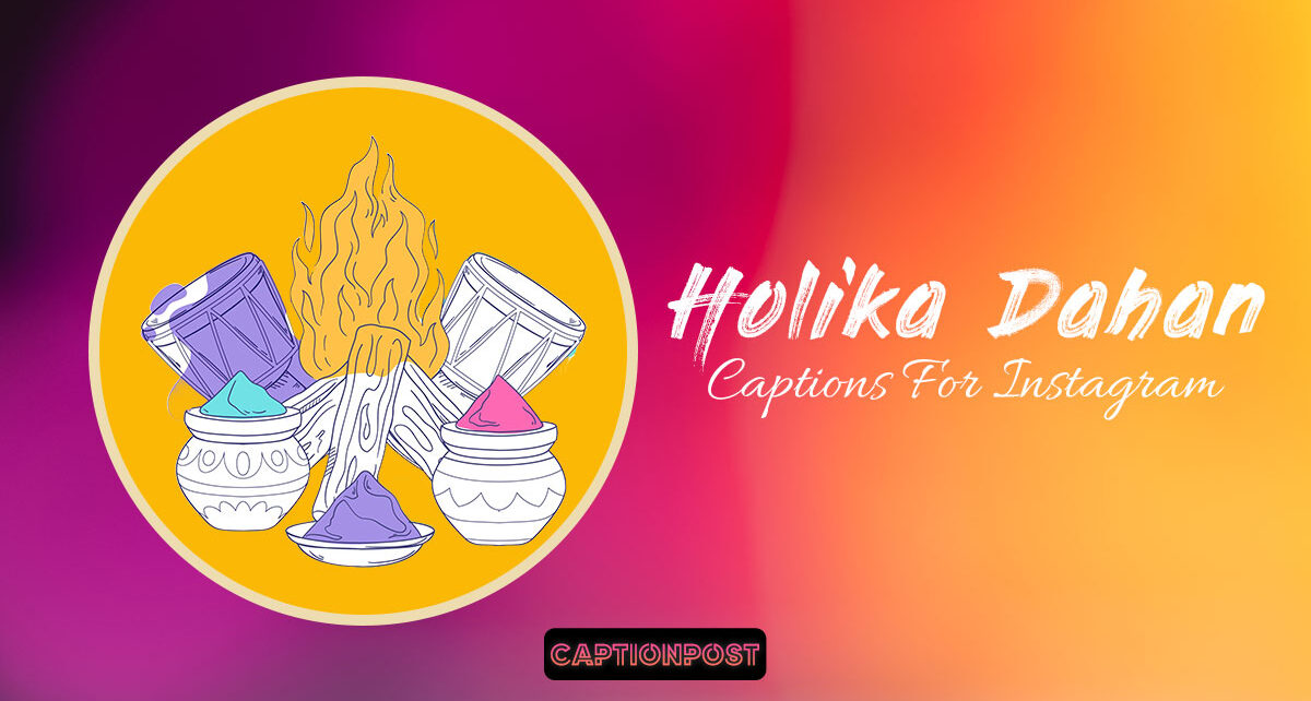 Holika Dahan Captions For Instagram