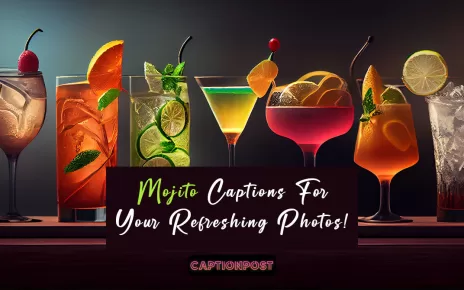 Mojito Captions For Your Refreshing Photos!