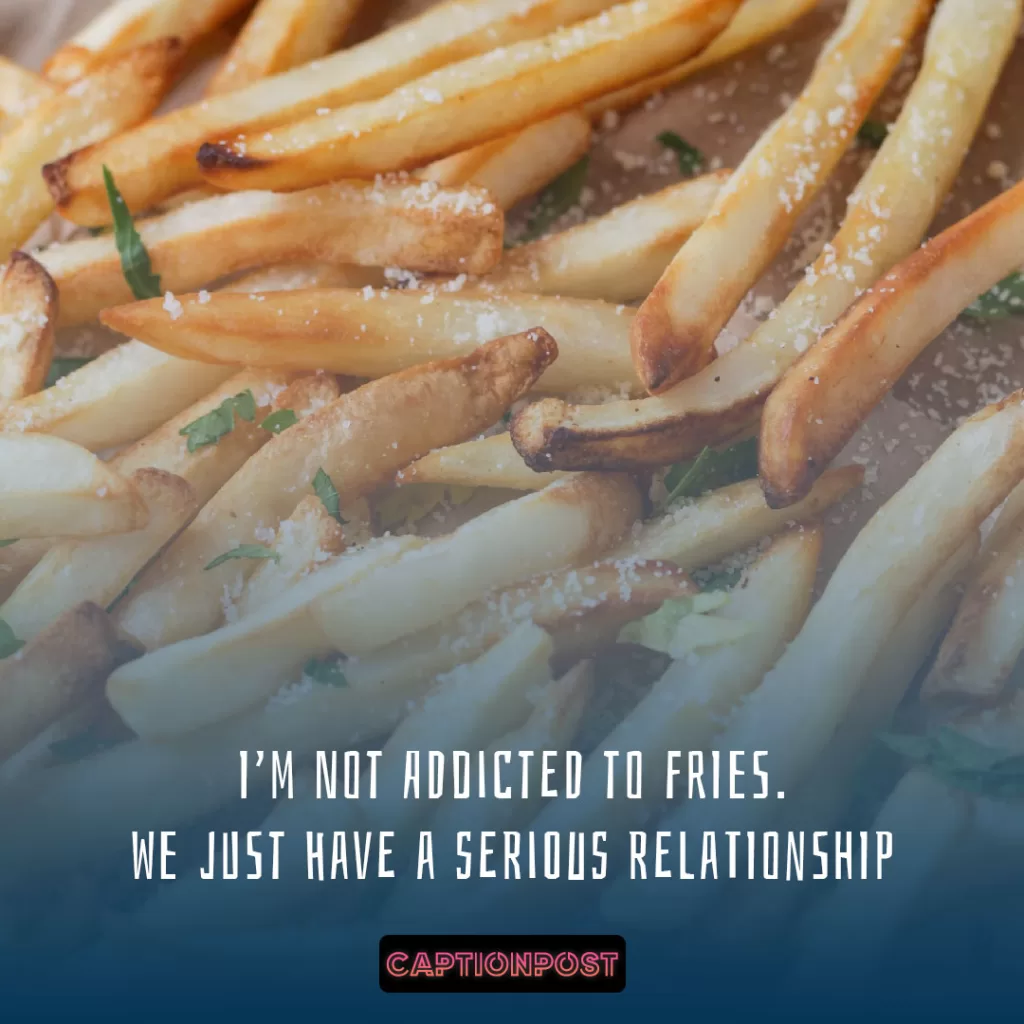 Funny French Fry Captions For Instagram