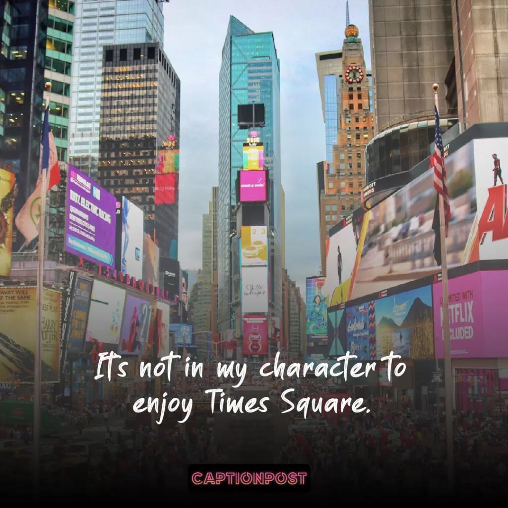Short Times Square Captions For Instagram
