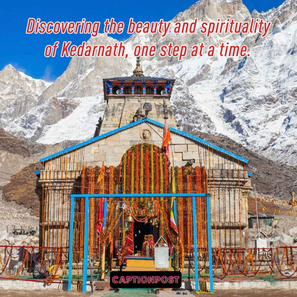 Discovering the beauty and spirituality of Kedarnath, one step at a time.