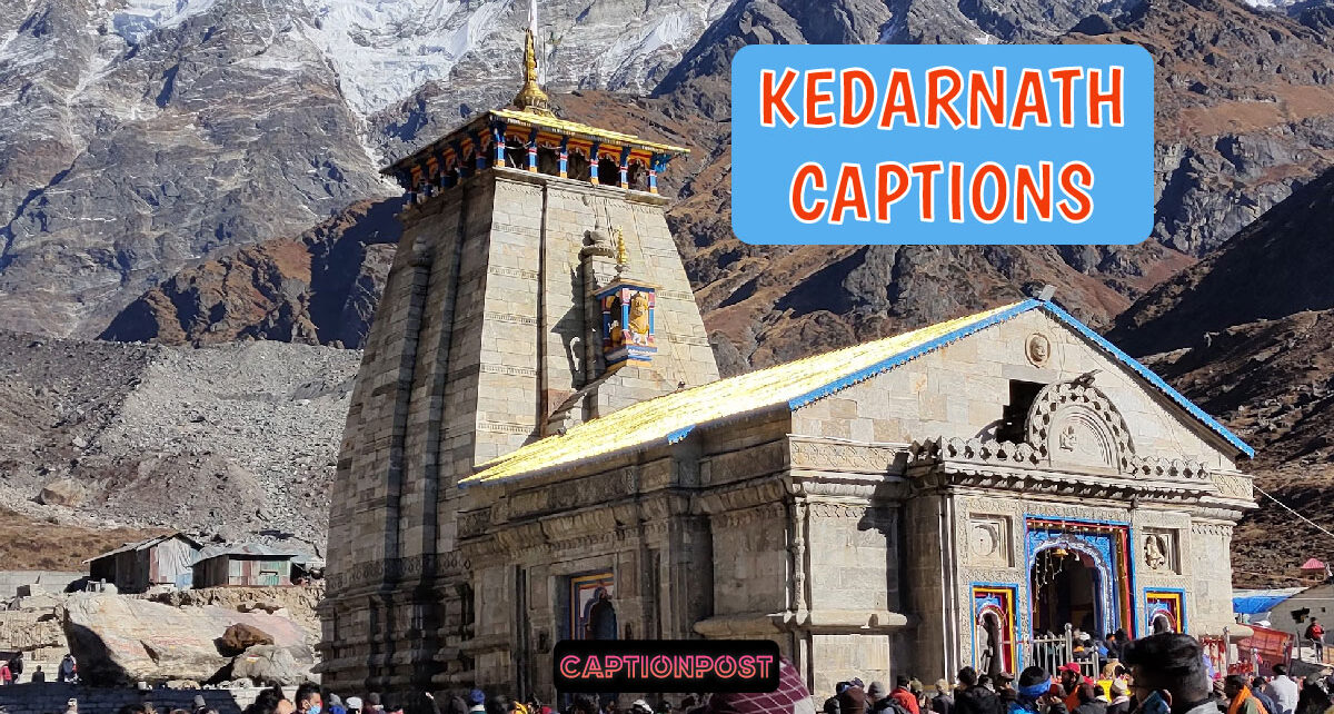 Kedarnath Captions for Instagram