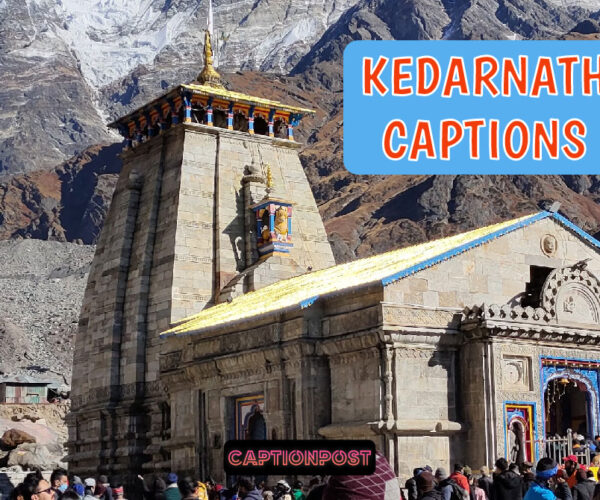 Kedarnath Captions for Instagram